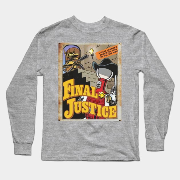 Mystery Science Rusty Barn Sign 3000 - Final Justice Long Sleeve T-Shirt by Starbase79